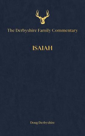 The Derbyshire Family Commentary Isaiah