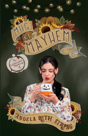 A Mug of Mayhem: 4 (Caffunated Mysteries)