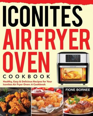 Iconites Air Fryer Oven Cookbook