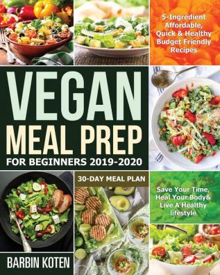 Vegan Meal Prep for Beginners 2019-2020