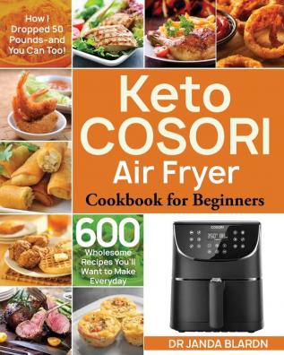 Keto COSORI Air Fryer Cookbook for Beginners