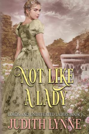 Not Like a Lady: 1 (Lords and Undefeated Ladies)