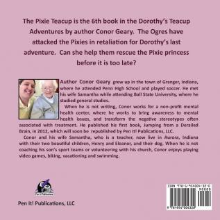 Dorothy's Great Teacup Adventures: The Pixie Teacup: 6 (Dorothy's Teacup Adventures)