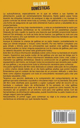 Gallinas domésticas: Una guía completa para la crianza de gallinas para principiantes incluyendo consejos sobre la elección de la raza y la construcción del gallinero