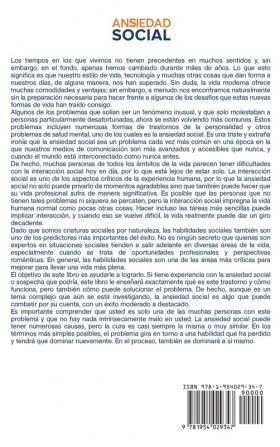 Ansiedad Social: Cómo Controlar sus Pensamientos Negativos Superar las Preocupaciones Desarrollar Habilidades Sociales y Eliminar la Timidez para Poder Tener Conversaciones Casuales con Facilidad