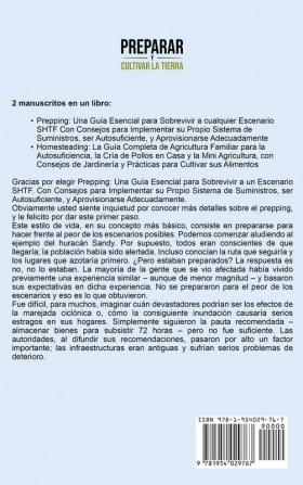 Preparar y cultivar la tierra: Lo que necesita saber para ser autosuficiente y sobrevivir incluyendo consejos sobre cómo almacenar y cultivar sus propios alimentos y vivir sin electricidad