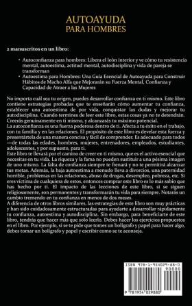 Autoayuda para hombres: Descubra su macho alfa interior y aumente tu autoconfianza masculinidad fortaleza mental asertividad y autoestima