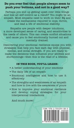 Empath's Emotional Intelligence Guide: How Sensitive People Can Build Emotional Resilience Be Mentally Strong and Build Better Relationships