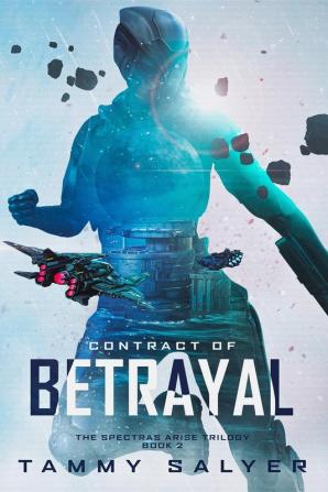 Contract of Betrayal: Spectras Arise Book 2