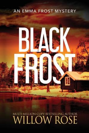 Black Frost: 13 (Emma Frost Mystery)