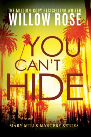 You Can't Hide: 3 (Mary Mills Mystery)