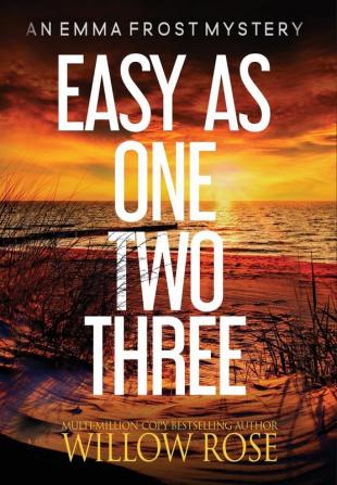 Easy as One Two Three: 7 (Emma Frost Mystery)