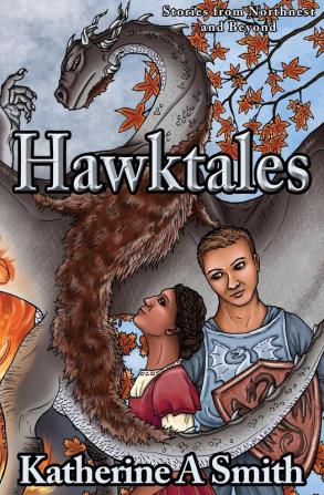 Hawktales: Stories from Northnest and Beyond (Northnest Saga)