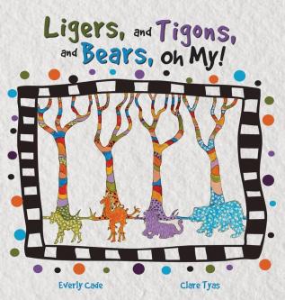 Ligers and Tigons and Bears-- Oh My!