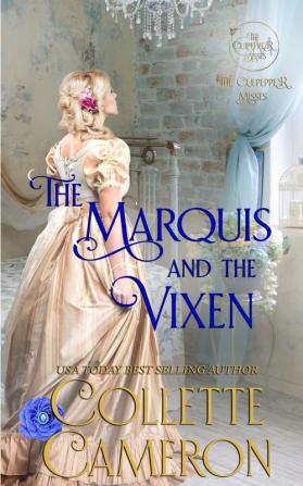 The Marquis and the Vixen: A Regency Romance Novel: 2 (The Culpepper Misses)