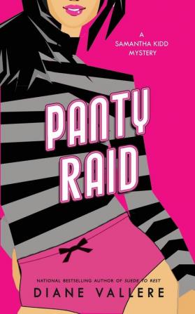 Panty Raid: A Samantha Kidd Mystery: 8 (Samantha Kidd Mysteries)