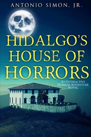 Hidalgo's House of Horrors