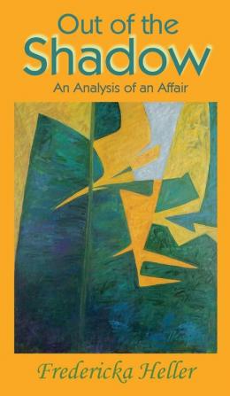 Out Of The Shadow: An Analysis of an Affair