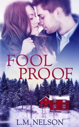 Foolproof (Mountain Romance)