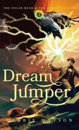 The Polar Bear and the Dragon: Dream Jumper: 2