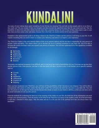 Kundalini: Ultimate Guide to Awaken Your Third Eye Chakra Develop Awareness and Spiritual Power Through Kundalini and Chakra Awakening