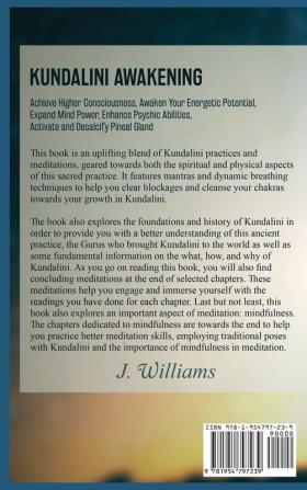 Kundalini Awakening: Achieve Higher Consciousness Awaken Your Energetic Potential Expand Mind Power Enhance Psychic Abilities Activate and Decalcify Pineal Gland