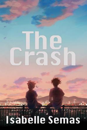 The Crash: A United Lands Novel