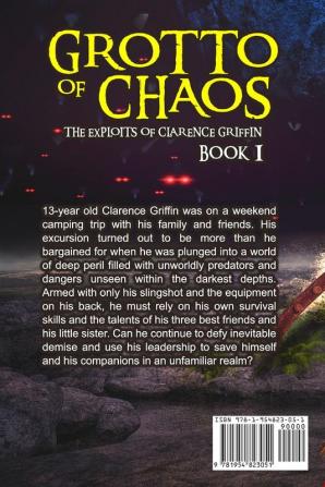 Grotto of Chaos: The Exploits of Clarence Griffin Book 1