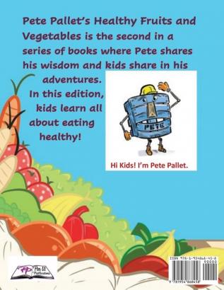 Pete Pallet's Healthy Fruits and Vegetables