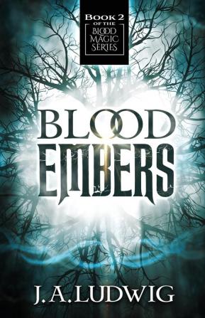 Blood Embers: 2 (Blood Magic High Fantasy)