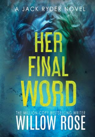 Her Final Word: 6 (Jack Ryder Mystery)