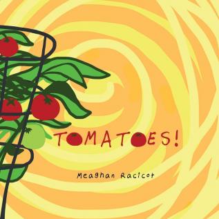 Tomatoes!