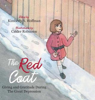 The Red Coat: Giving and Gratitude During The Great Depression