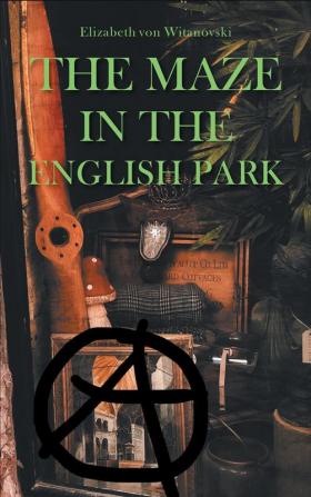 The Maze In the English Park: A Historical Crime Novella