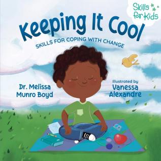 Keeping It Cool: Skills for Coping with Change