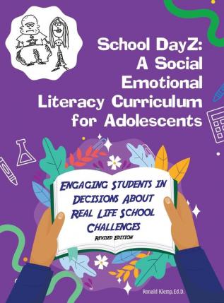 School DayZ: A Social Emotional Literacy Curriculum for Adolescents