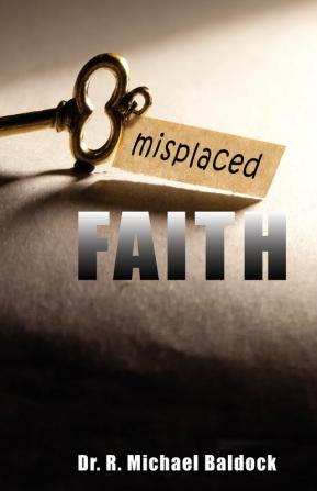 Misplaced Faith