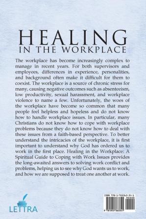 Healing in the Workplace: A Spiritual Guide to Coping with Work Issues