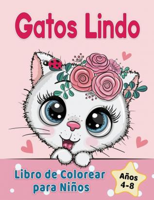 Gatos Lindo Libro de Colorear para Ninos de 4 a 8 anos: Adorables gatos de dibujos animados gatitos & unicornio gatos caticorn