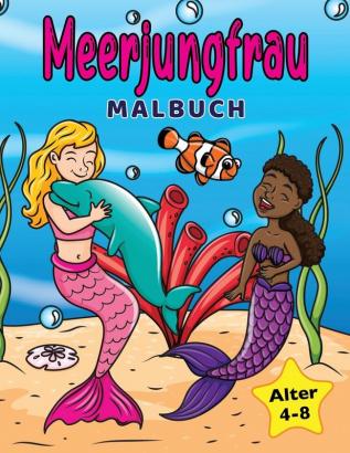 Meerjungfrau Malbuch: fur Kinder von 4-8 Jahren