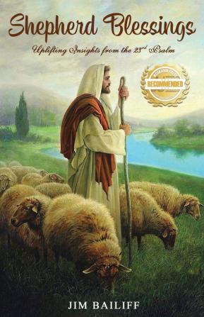 Shepherd Blessings: The Message of the 23rd Psalm