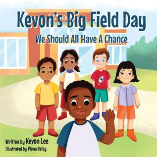 Kevon's Big Field Day: We should all have a chance