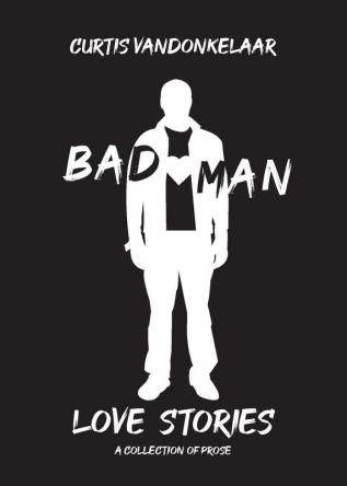 Bad Man Love Stories