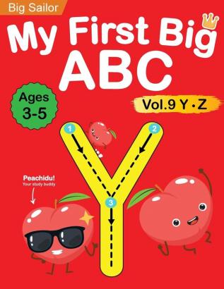 My First Big ABC Book Vol.9: Preschool Homeschool Educational Activity Workbook with Sight Words for Boys and Girls 3 - 5 Year Old: Handwriting ... Read Alphabet Letters (Preschool Workbook)