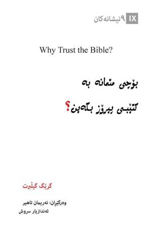 Why Trust the Bible? (Kurdish) (Gospel Fundamentals (Kurdish))