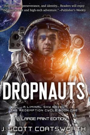 Dropnauts: Liminal Sky: Redemption Cycle Book 1 - Large Print