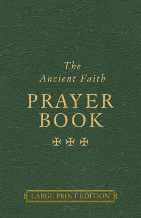 The Ancient Faith Prayer Book