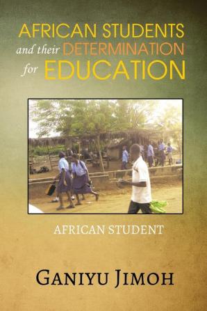 African Student and their Determination for Education