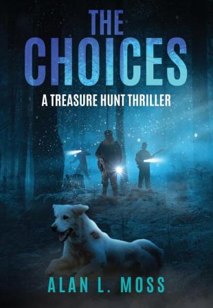 The Choices: A Treasure Hunt Thriller