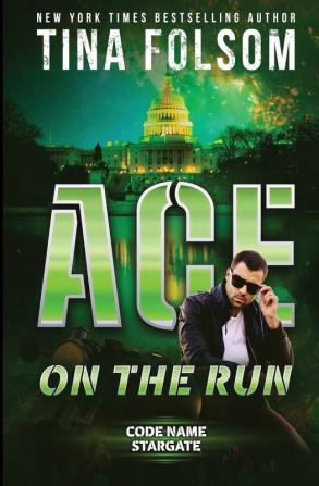 Ace on the Run: 1 (Code Name Stargate)